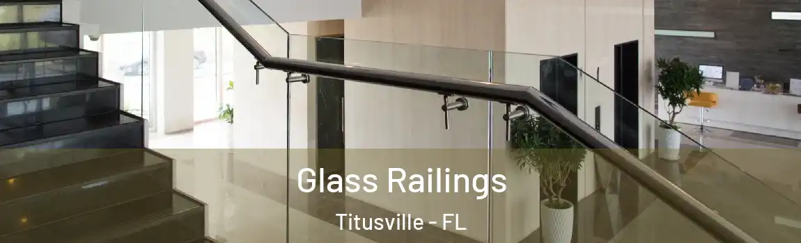  Glass Railings Titusville - FL